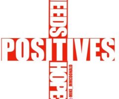 Positives Needs & Hopes with Mike McDonald