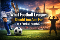 Football Leagues To Aim For as a Hopeful